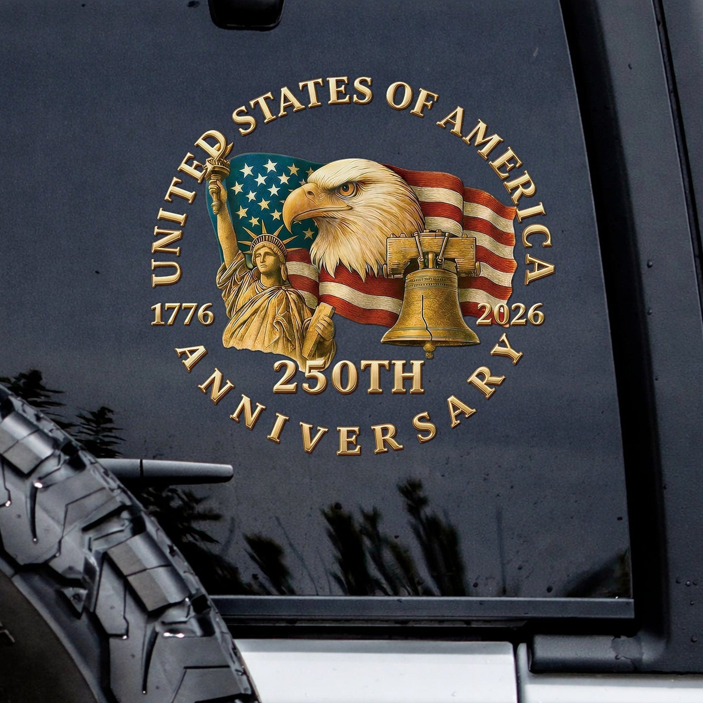 π₯ LIMITED TIME OFFER β America 250th Anniversary Patriotic UV DTF 3D Car Decal (1776β2026)