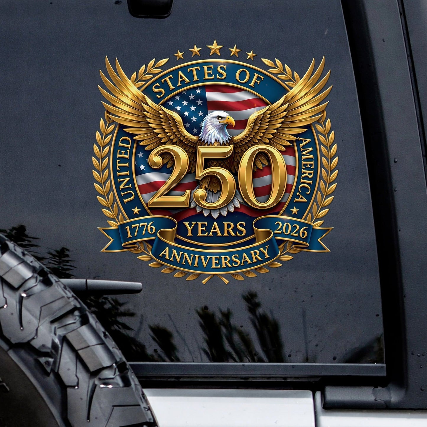 🔥 LIMITED TIME OFFER – America 250th Anniversary Patriotic UV DTF 3D Car Decal (1776–2026)