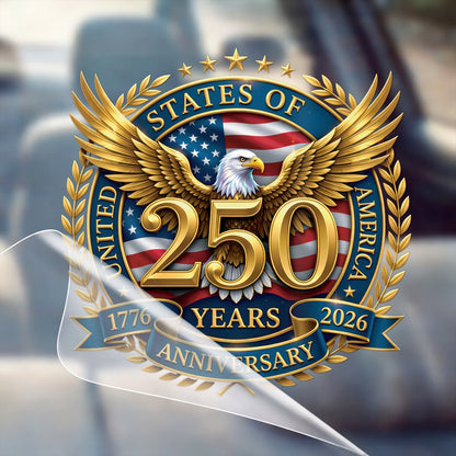 🔥 LIMITED TIME OFFER – America 250th Anniversary Patriotic UV DTF 3D Car Decal (1776–2026)